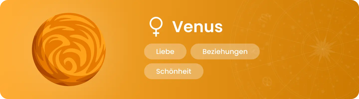 Illustration des Planeten Venus mit den Schl&uuml;sselbegriffen &laquo; Liebe, Beziehungen, Sch&ouml;nheit &raquo;.