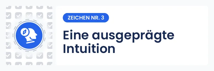 Abbildung des Indikators Nr. 3 f&uuml;r mediale F&auml;higkeiten: Eine starke und nat&uuml;rliche Intuition, die es erm&ouml;glicht, Wahrheiten oder Ereignisse wahrzunehmen, bevor sie eintreten