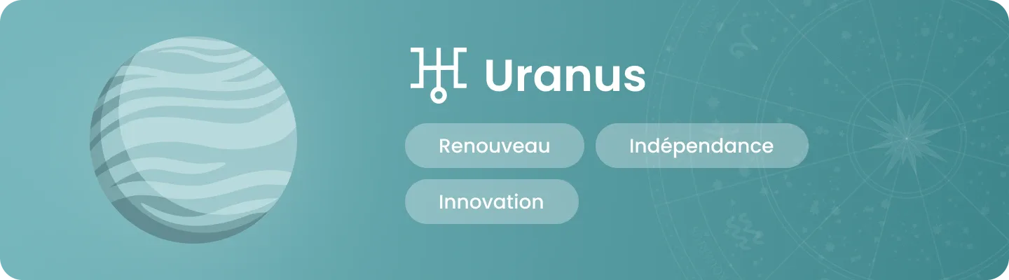 Illustration de la plan&egrave;te Uranus avec les mots-cl&eacute;s &laquo; Renouveau, Ind&eacute;pendance, Innovation &raquo;.