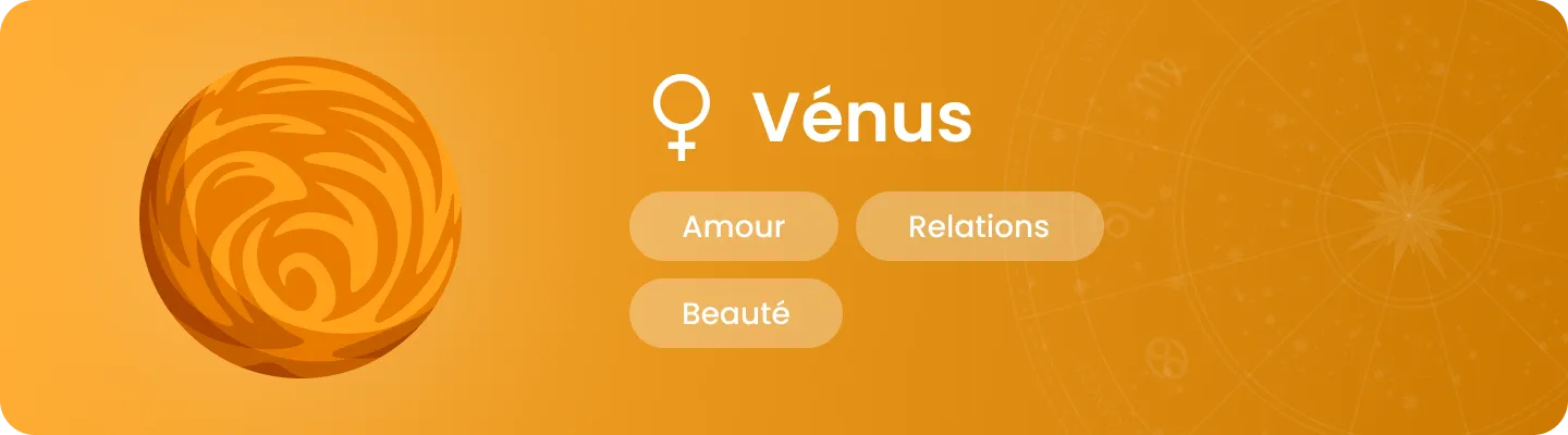 Illustration de la plan&egrave;te V&eacute;nus avec les mots-cl&eacute;s &laquo; Amour, Relations, Beaut&eacute; &raquo;.